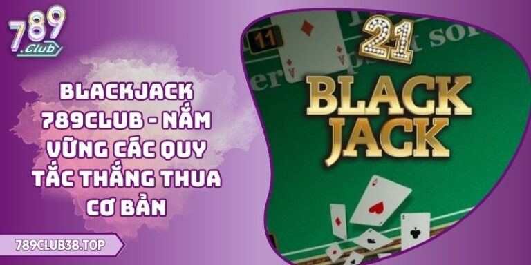 Blackjack 789CLUB