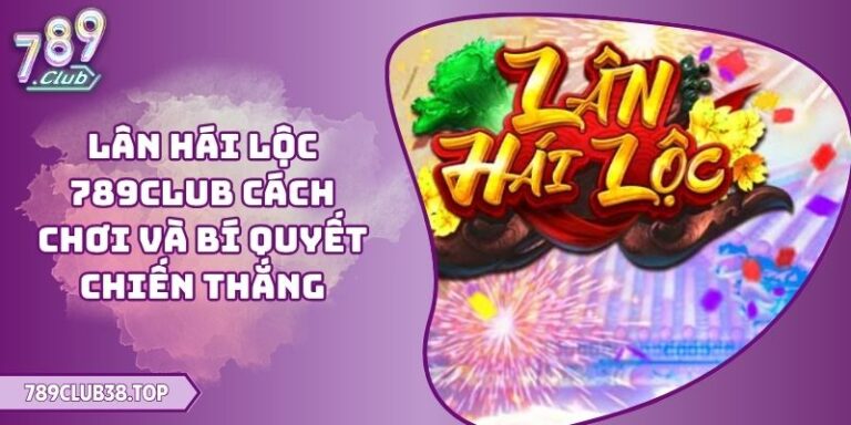 Lân Hái Lộc 789CLUB