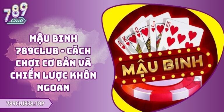 Mậu Binh 789CLUB