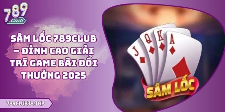 Sâm Lốc 789CLUB