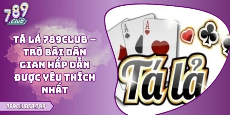 Tá Lả 789CLUB